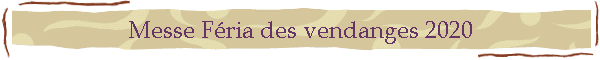 Messe Fria des vendanges 2020