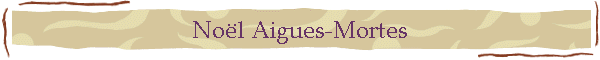 Nol Aigues-Mortes